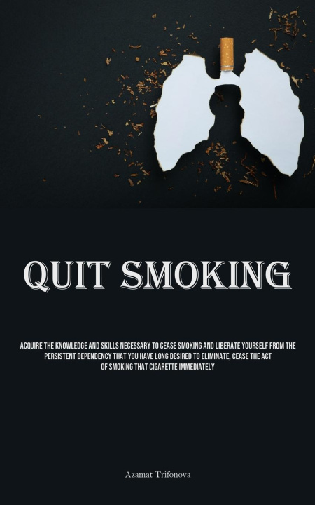 Knjiga Quit Smoking Azamat Trifonova