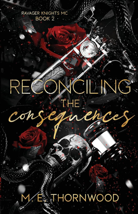 Knjiga Reconciling the Consequences M.E. Thornwood