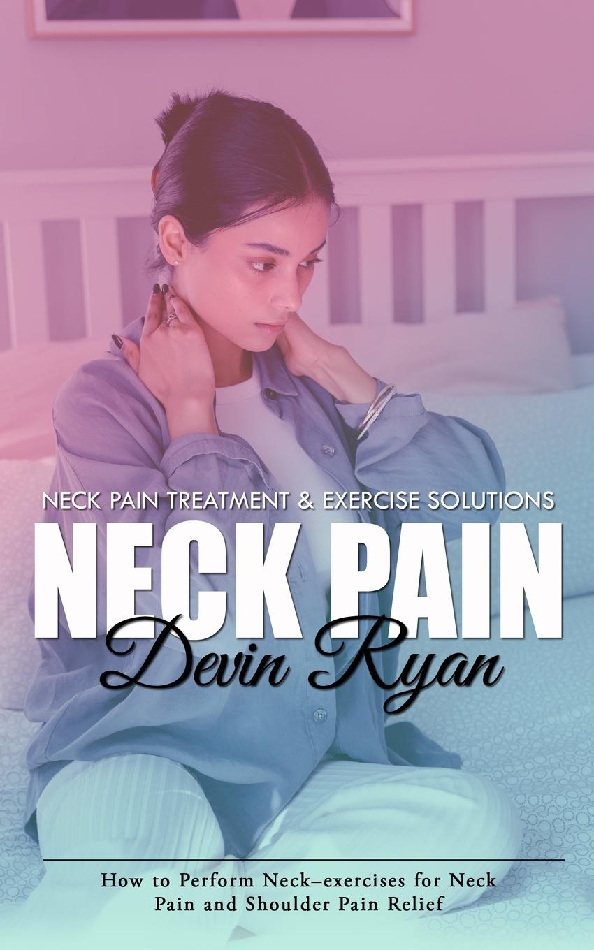 Knjiga Neck Pain Devin Ryan