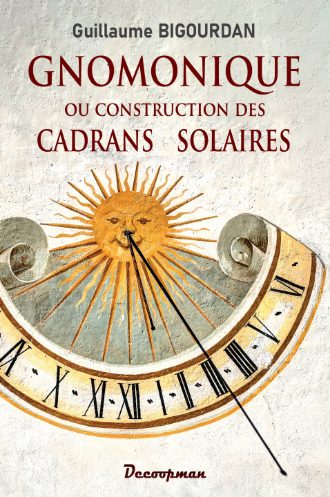 Livro GNOMONIQUE Guillaume Bigourdan