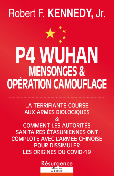 Kniha P4 Wuhan - Mensonges & opération camouflage Kennedy Jr.