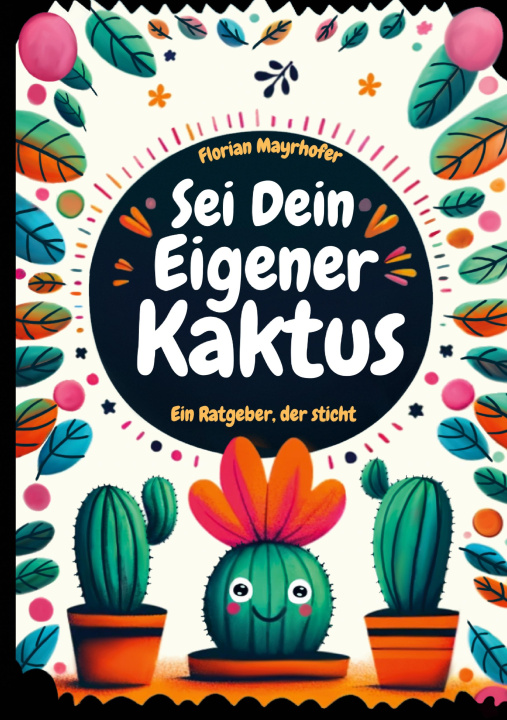 Knjiga Sei dein eigener Kaktus 
