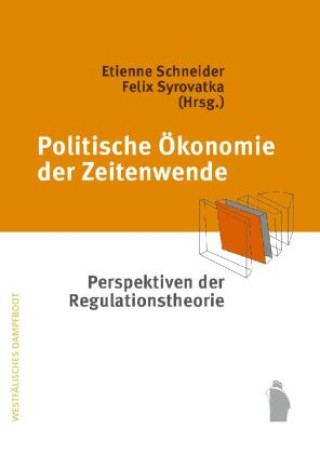 Kniha Politische Ökonomie der Zeitenwende Etienne Schneider