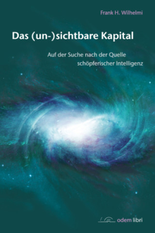 Книга Das (un-)sichtbare Kapital Frank H. Wilhelmi