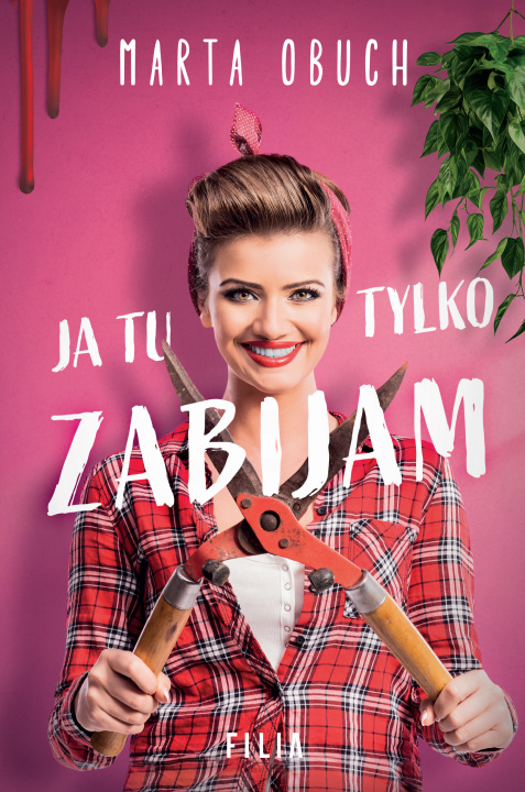 Buch Ja tu tylko zabijam Obuch Marta