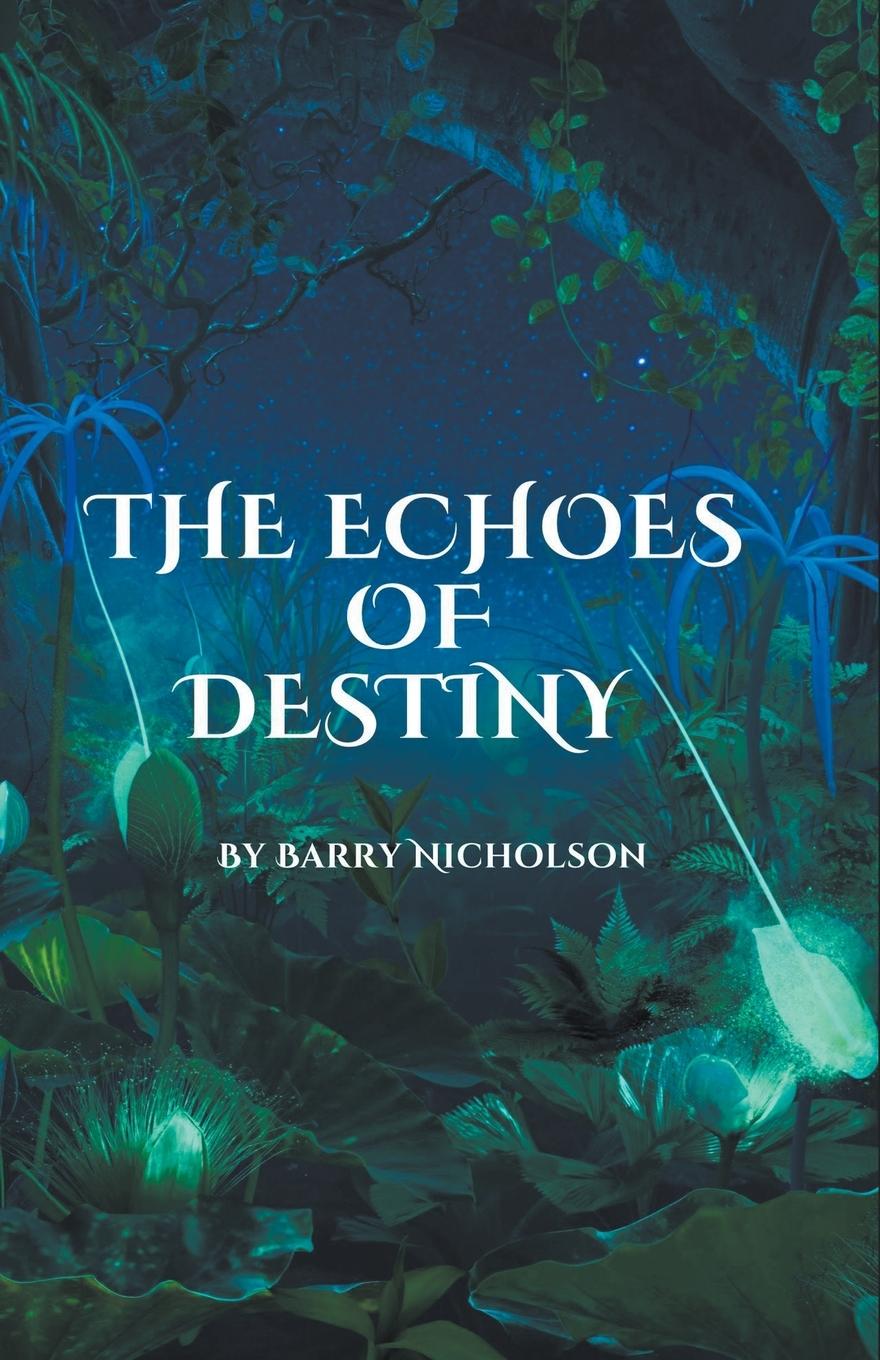 Könyv The Echoes of Destiny 