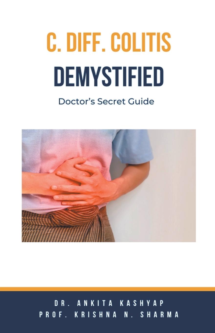 Knjiga C Diff Colitis Demystified Krishna N. Sharma