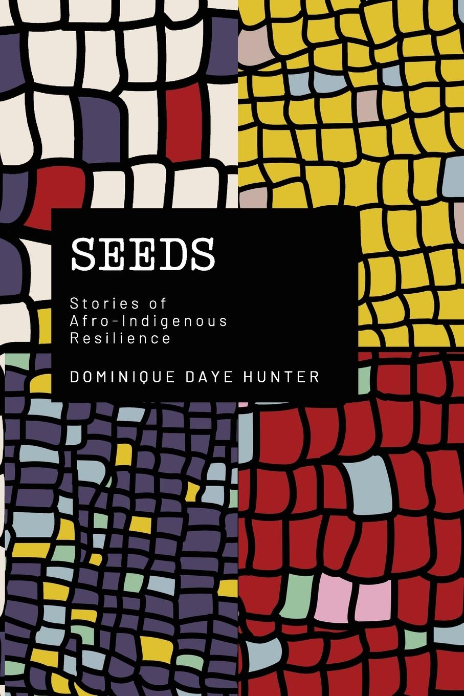 Knjiga Seeds Dominique Hunter