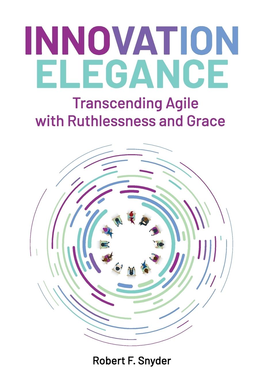 Knjiga Innovation Elegance Robert F. Snyder