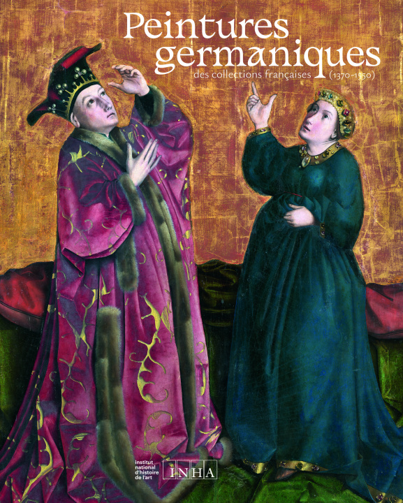 Książka Peintures germaniques des collections françaises (1370-1550) 