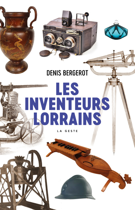 Boek INVENTEURS LORRAINS (GESTE) BERGEROT