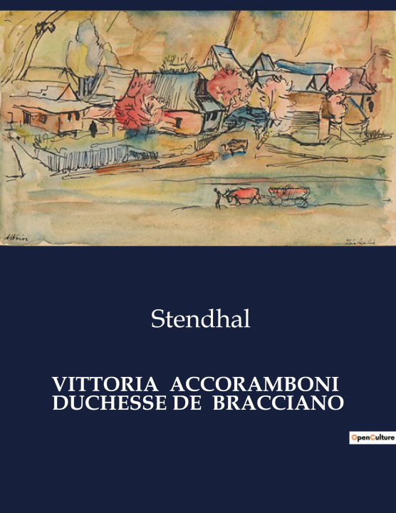 Knjiga VITTORIA ACCORAMBONI DUCHESSE DE BRACCIA STENDHAL