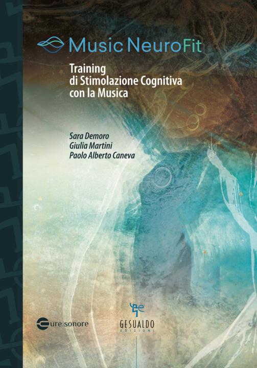 Книга Music NeuroFit. Training di stimolazione cognitiva con la musica Sara Demoro