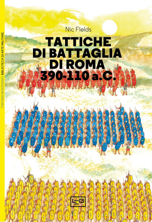 Kniha Tattiche di battaglia di Roma 390-110 a.C. Nic Fields