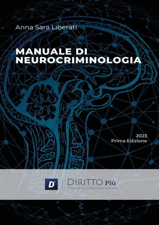 Книга Manuale di neurocriminologia Anna Sara Liberati