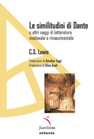 Könyv similitudini di Dante. E altri saggi di letteratura medievale e rinascimentale C. S. Lewis