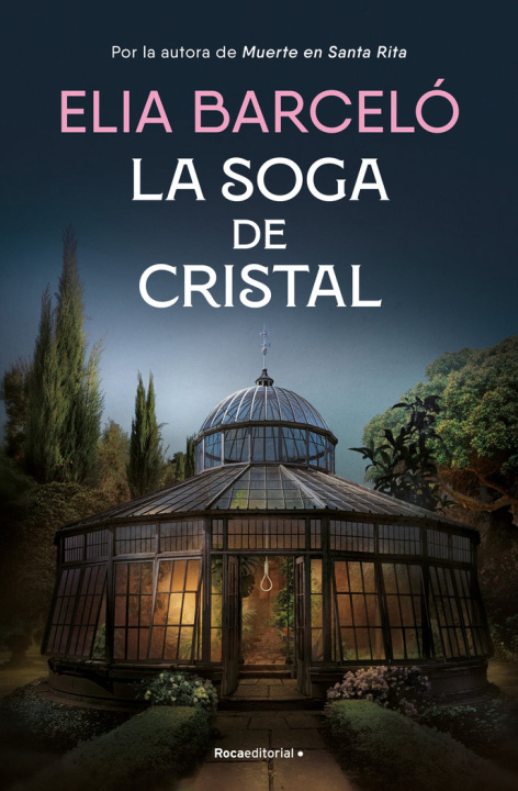 Book LA SOGA DE CRISTAL (MUERTE EN SANTA RITA 3) BARCELO