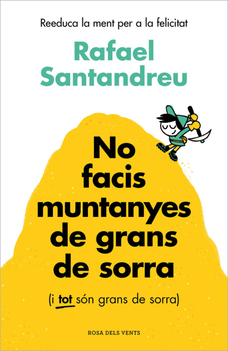 Kniha NO FACIS MUNTANYES DE GRANS DE SORRA (I TOT SON GRANS DE SORRA) SANTANDREU