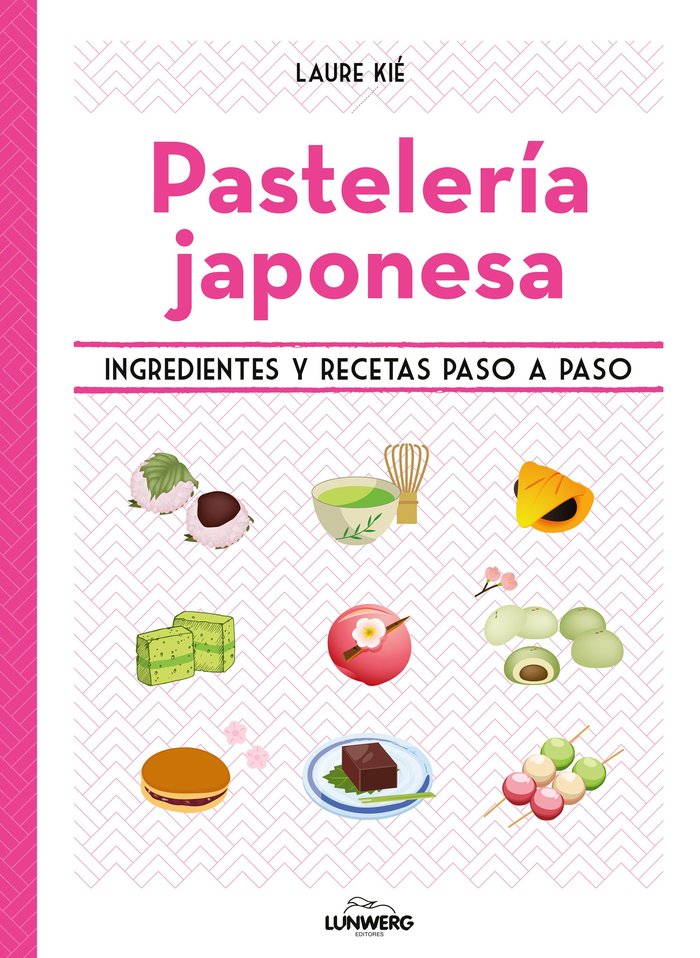 Knjiga PASTELERIA JAPONESA LAURE KIE