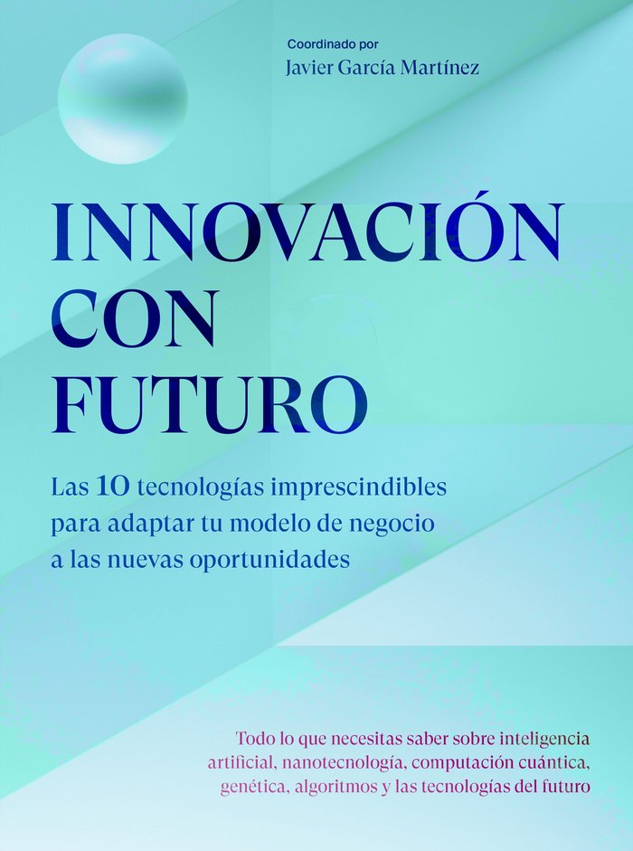 Knjiga INNOVACION CON FUTURO JAVIER GARCIA MARTINEZ
