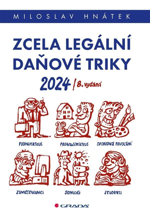 Könyv Zcela legální daňové triky 2024 Miloslav Hnátek