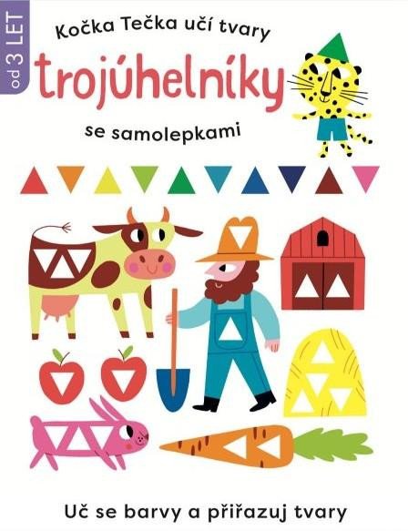 Książka Kočka Tečka učí tvary Trojuhelníky se samolepkami 