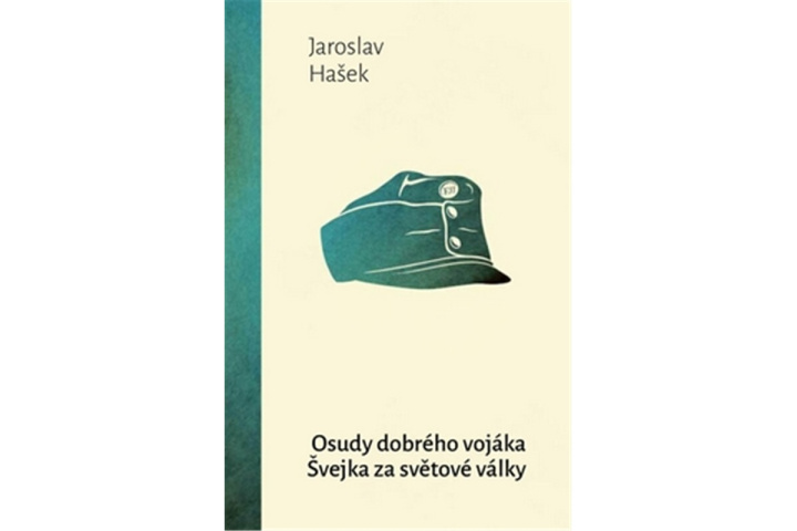 Kniha Osudy dobrého vojáka Švejka za světové války Jaroslav Hašek