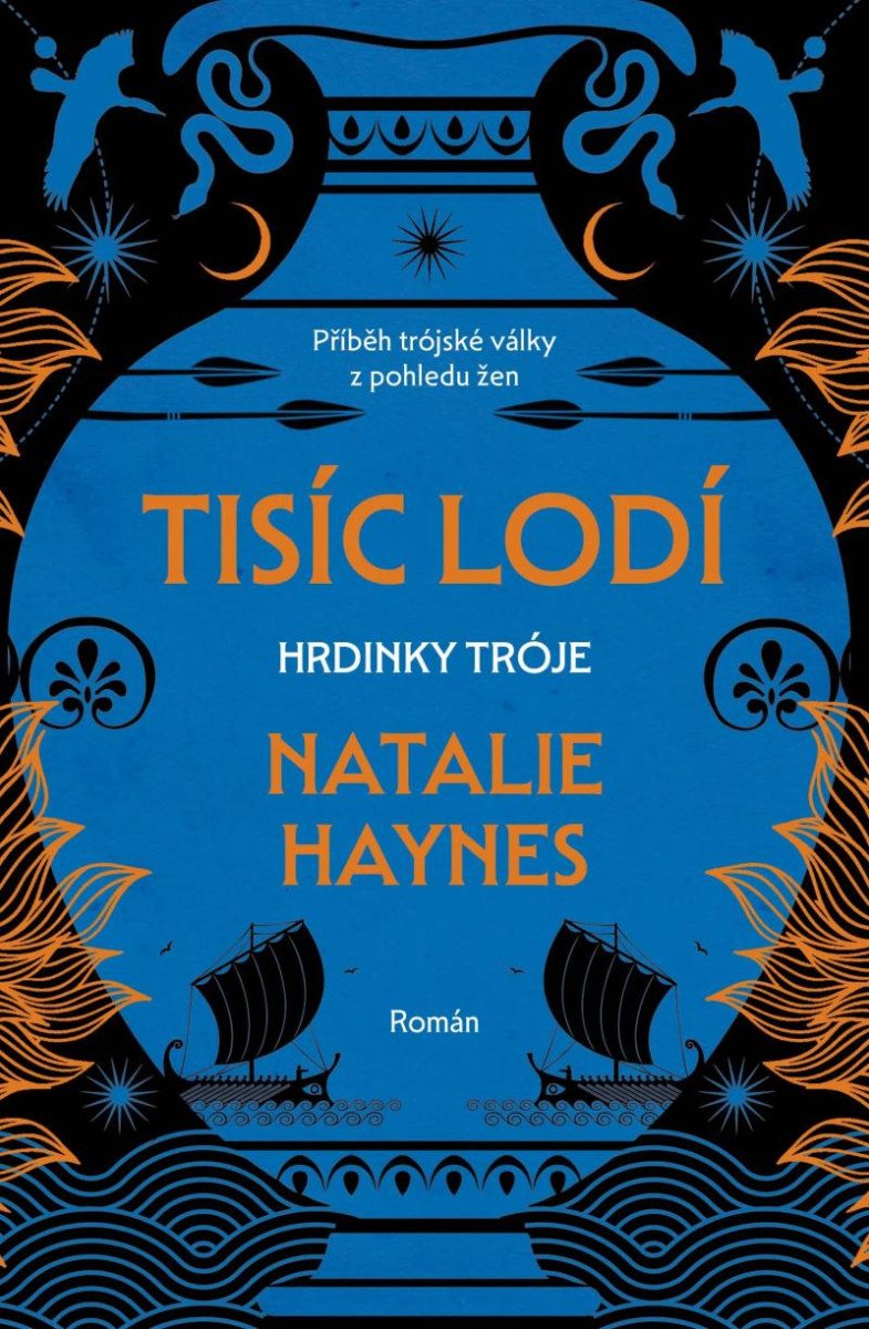 Книга Tisíc lodí - Hrdinky Tróje Natalie Haynes