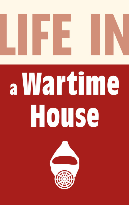 E-Book Life in a Wartime House: 1939-1945 Brian Williams