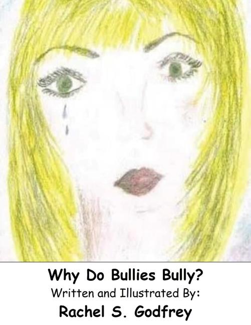 Knjiga Why Do Bullies Bully Rachel Suzanne Suzanne Godfrey