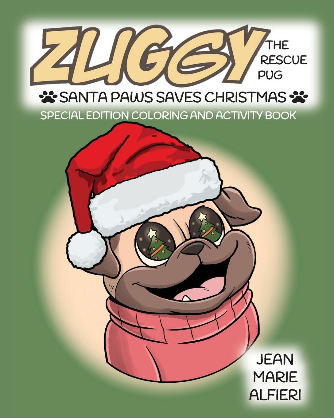 Книга Zuggy the Rescue Pug - Santa Paws Saves Christmas 