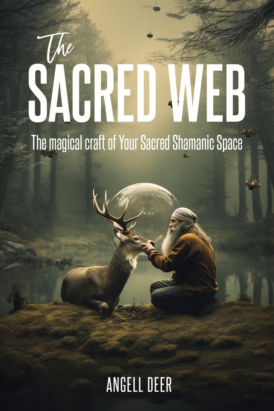 Knjiga The Sacred Web Angell Deer