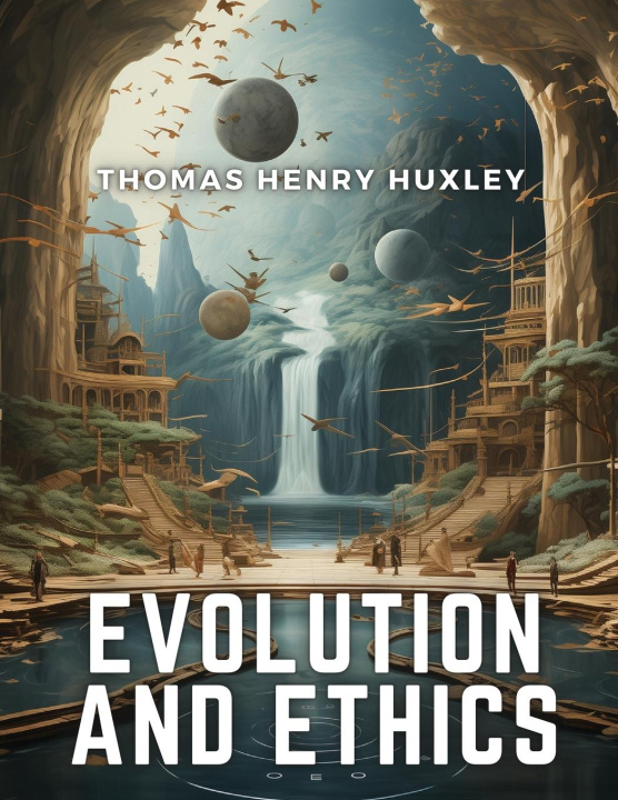 Kniha Evolution and Ethics 
