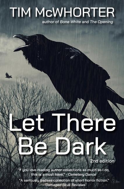 Knjiga Let There Be Dark Tim McWhorter