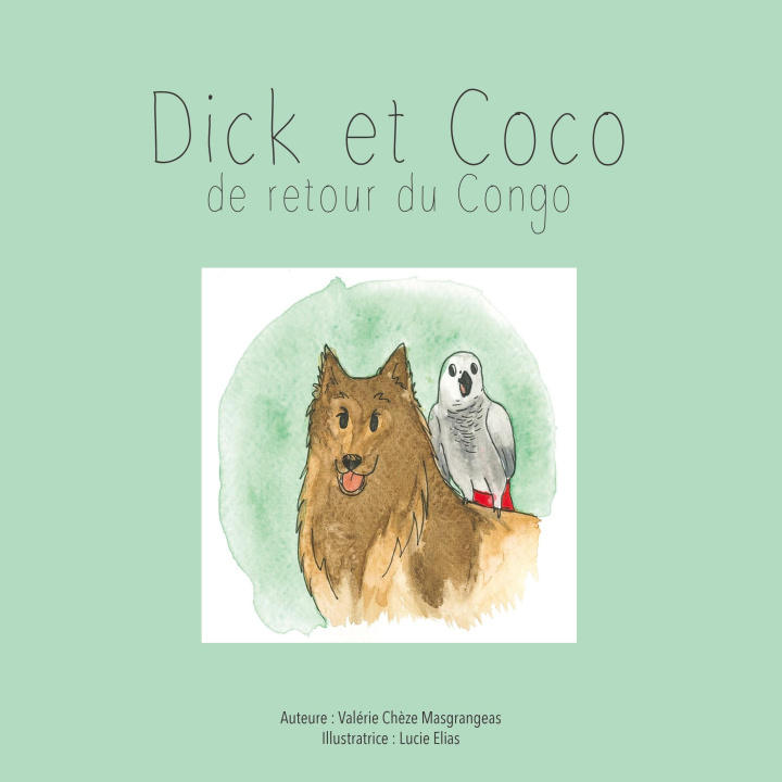 Knjiga Dick et Coco Lucie Élias