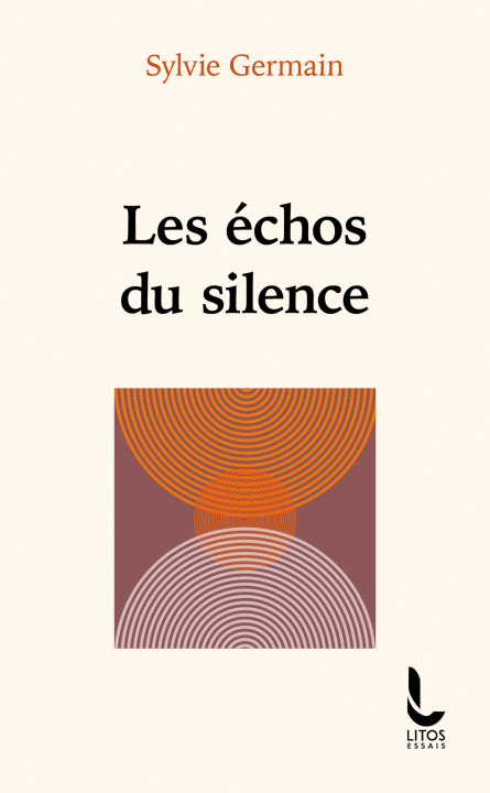 Kniha Les échos du silence Sylvie Germain