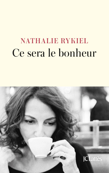 Boek Ce sera le bonheur Nathalie Rykiel