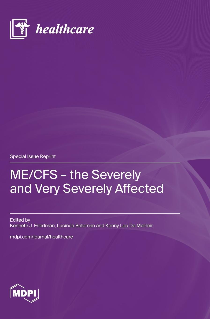 Livro ME/CFS - the Severely and Very Severely Affected Kenneth J. Friedman