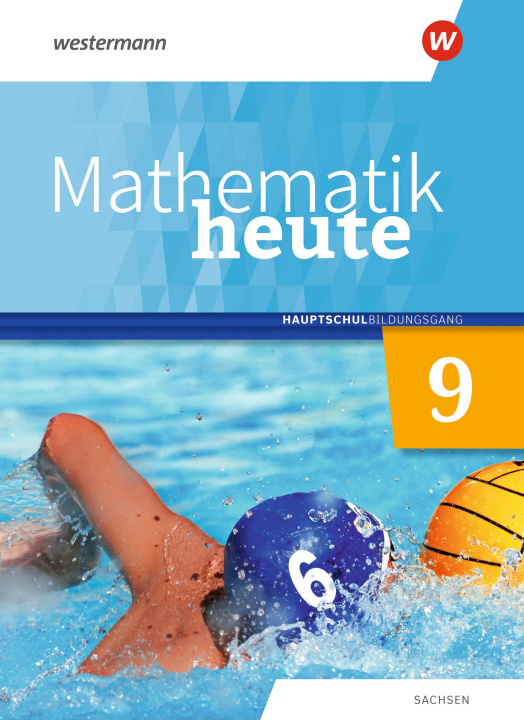Kniha Mathematik heute 9. Schülerband. Hauptschulbildungsgang. Für Sachsen 