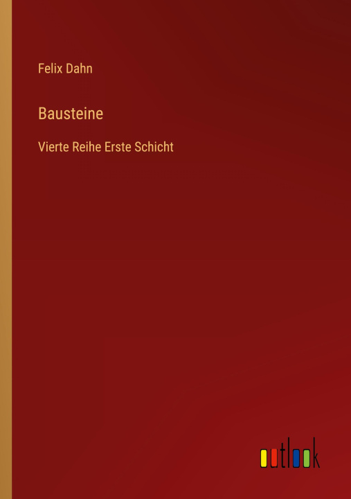 Книга Bausteine Felix Dahn
