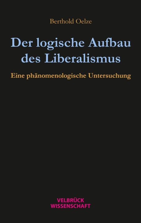 Kniha Der logische Aufbau des Liberalismus 