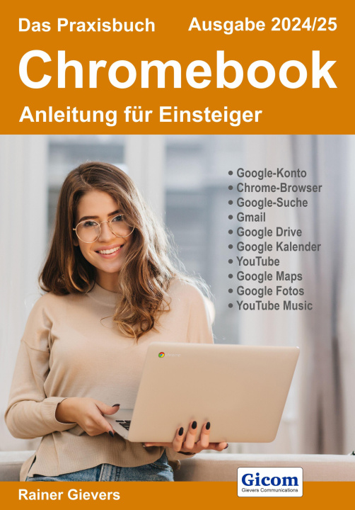 Kniha Das Praxisbuch Chromebook - Anleitung für Einsteiger (Ausgabe 2024/25) 