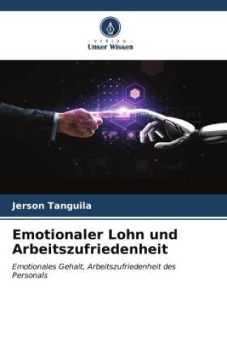 Книга Emotionaler Lohn und Arbeitszufriedenheit 