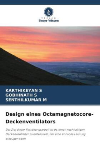 Knjiga Design eines Octamagnetocore-Deckenventilators Gobhinath S