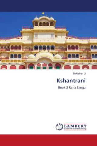 Knjiga Kshantrani Sivkishen Ji