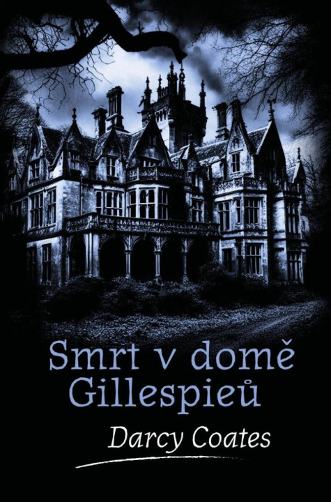 Book Smrt v domě Gillespieů Darcy Coates