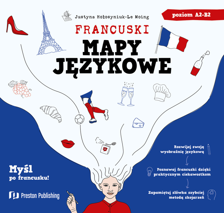 Carte Francuski. Mapy językowe (A2-B2) Hołosyniuk-Le Moing Justyna