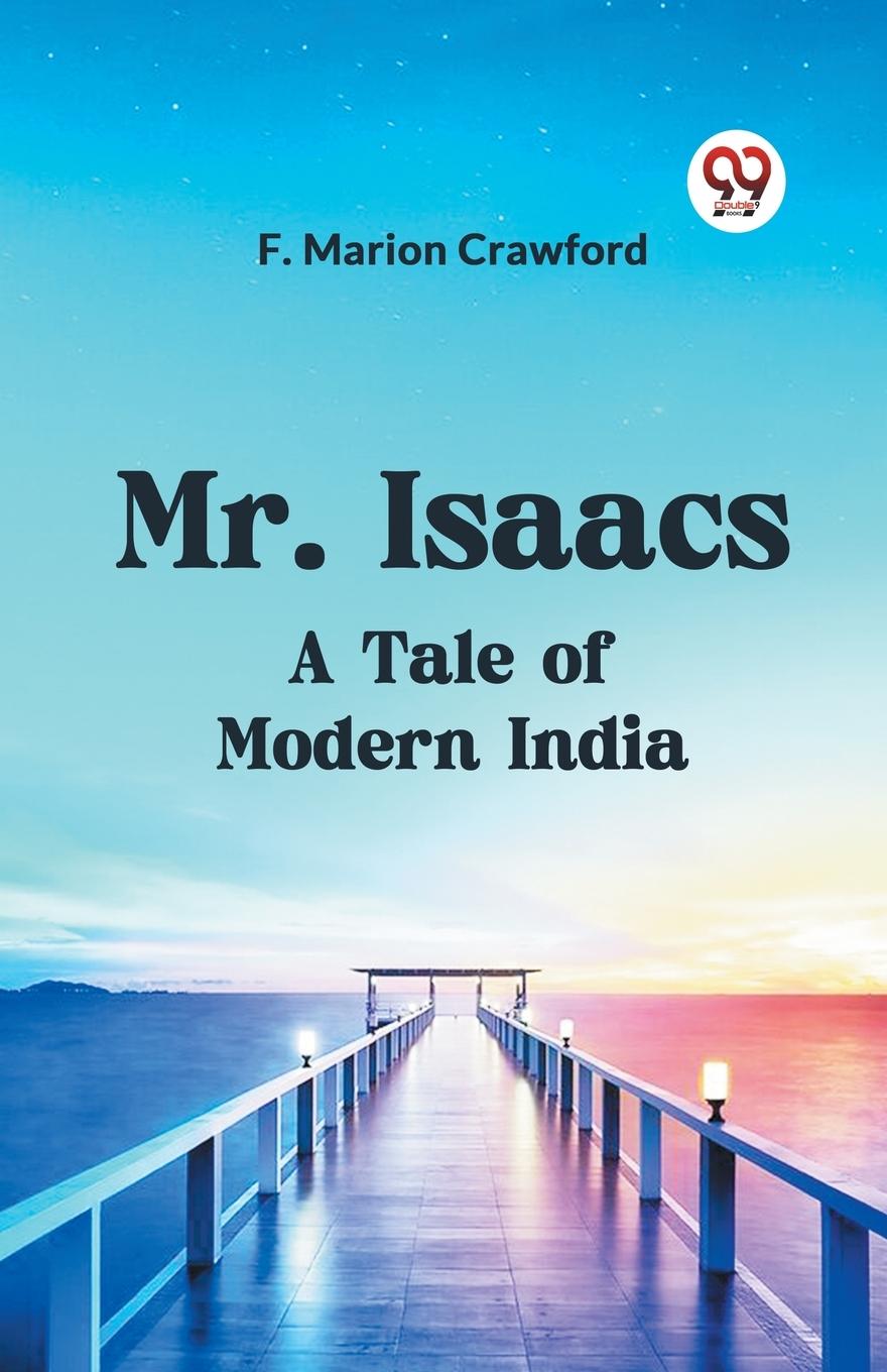 Buch Mr. Isaacs A Tale Of Modern India Marion Crawford F.
