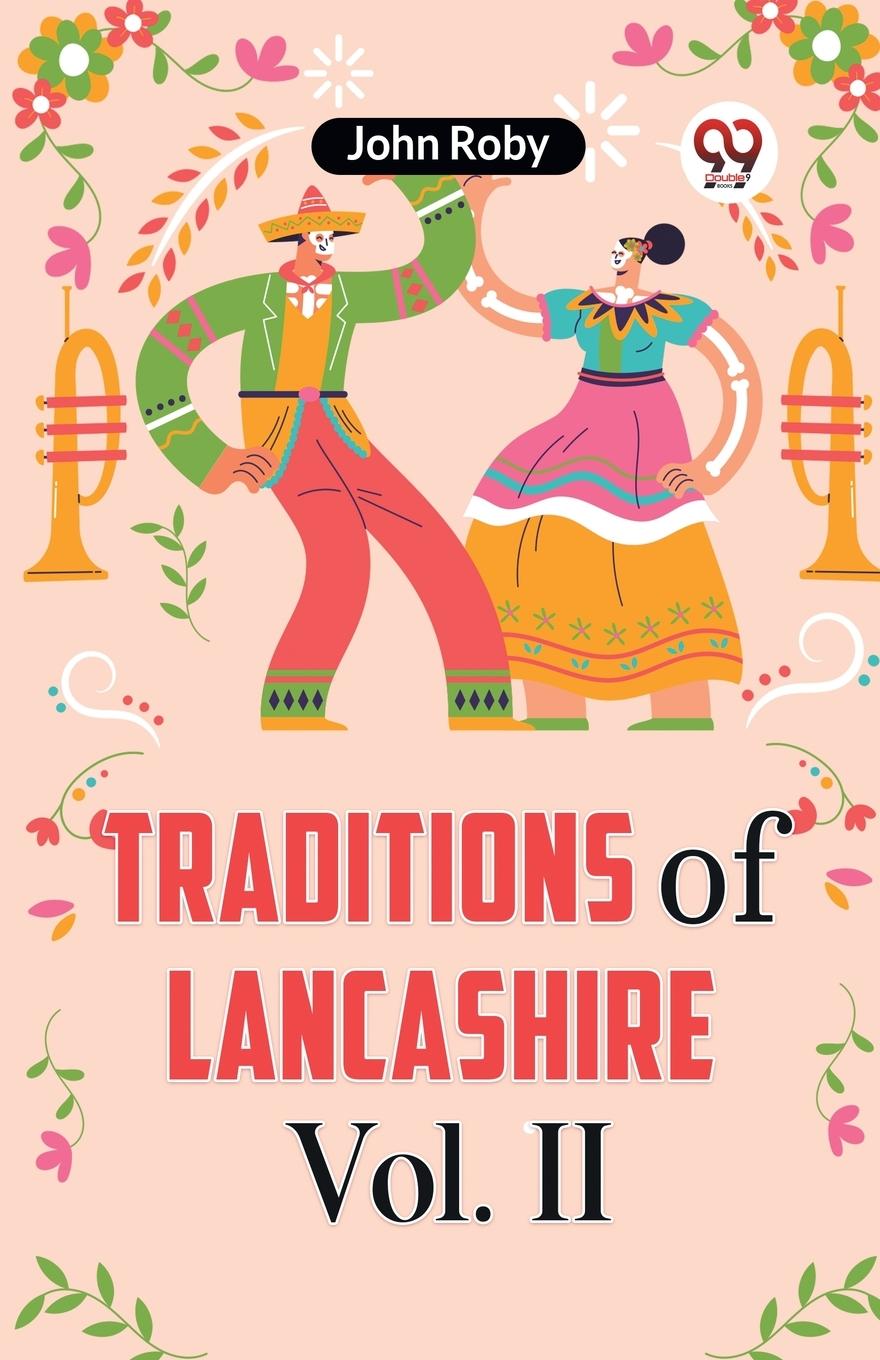 Buch Traditions Of Lancashire Vol. II Roby John
