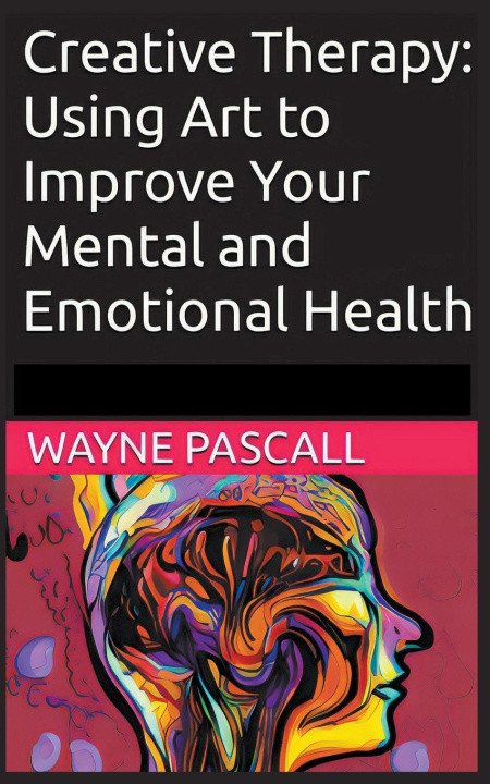 Livro Creative Therapy Wayne Pascall